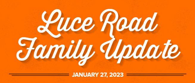 Luce Road Family Update January 27, 2023